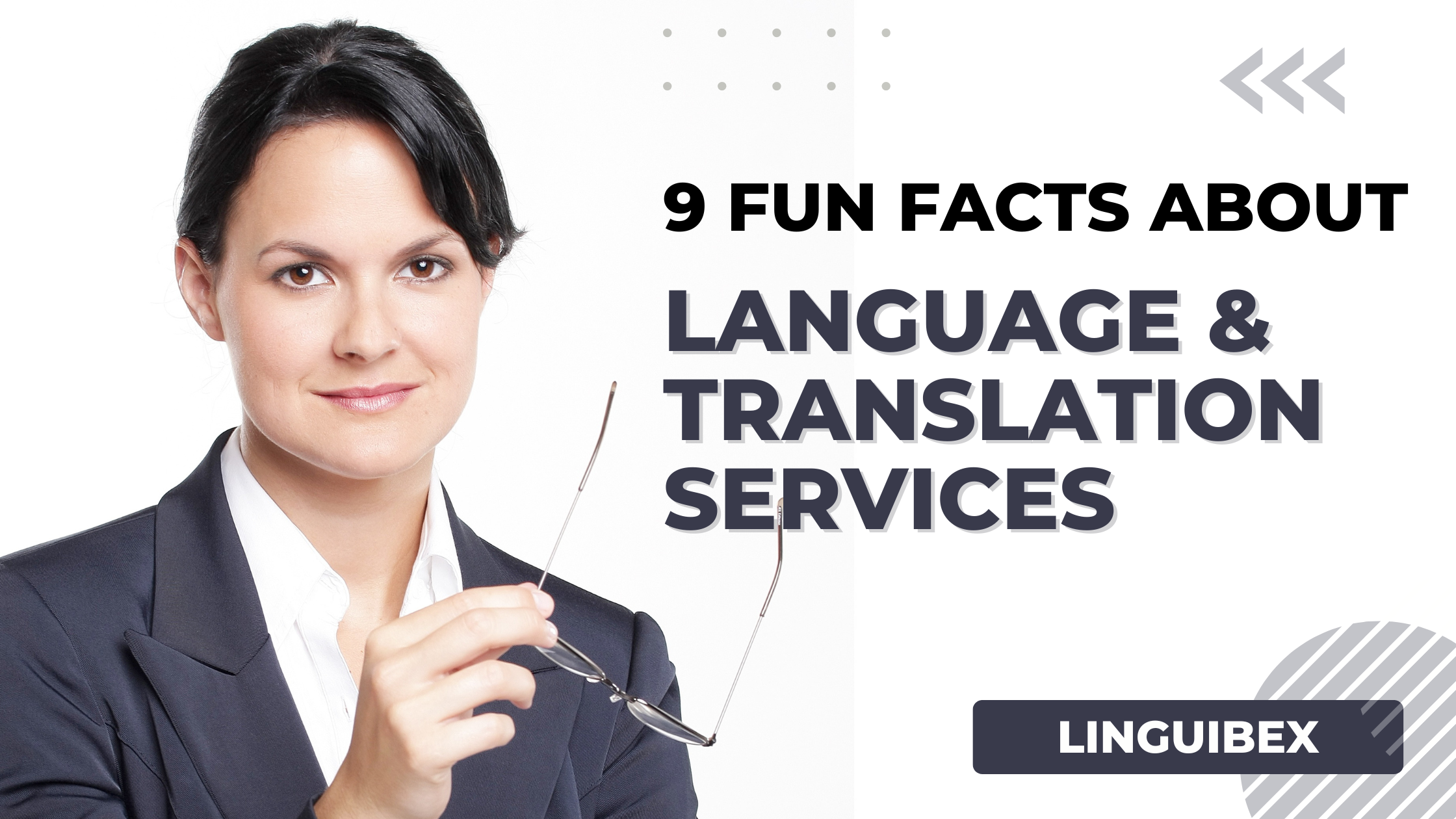 9 Fun Facts About Language And Translation Services Linguibex 9 Fun Facts About Language And Translation Services Linguibex